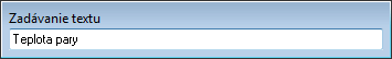 Vstupné políčko pre zadanie textu Vstupné políčko pre zadanie textu