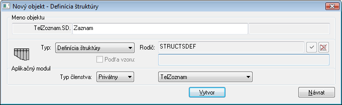 Vytvorenie privátneho objektu Vytvorenie privátneho objektu